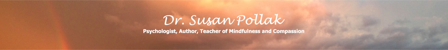 Psychologist, Author, Teacher of Mindfulness and Compassion